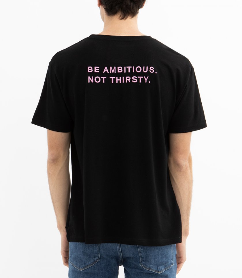 BE AMBITIOUS NOT THIRSTY